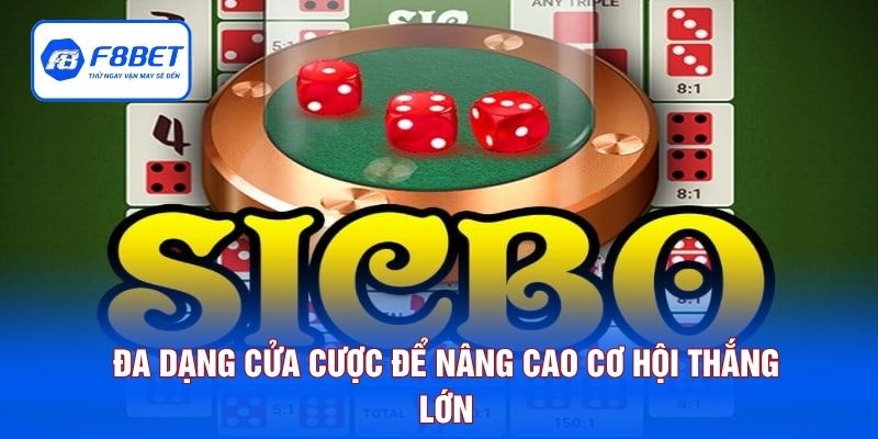 Đa dạng cửa cược để nâng cao cơ hội thắng lớn