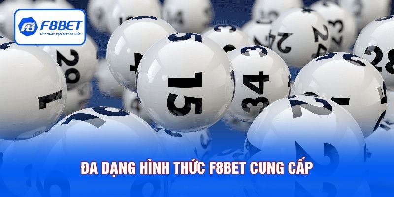 Đa dạng hình thức F8BET cung cấp