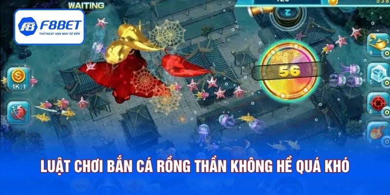 Luật chơi bắn cá rồng thần không hề quá khó