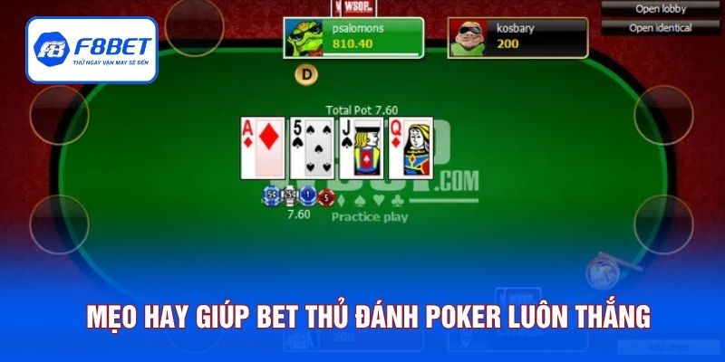 Mẹo hay giúp bet thủ đánh poker luôn thắng